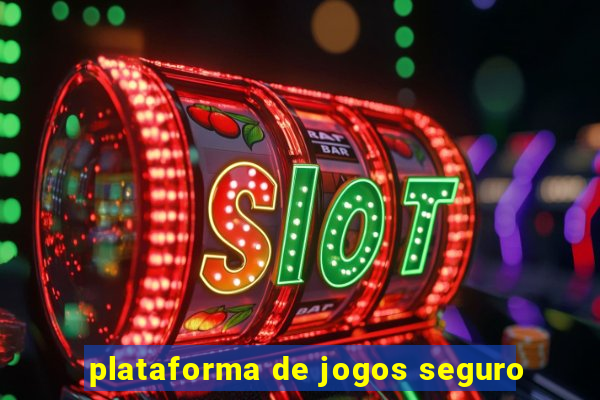 plataforma de jogos seguro